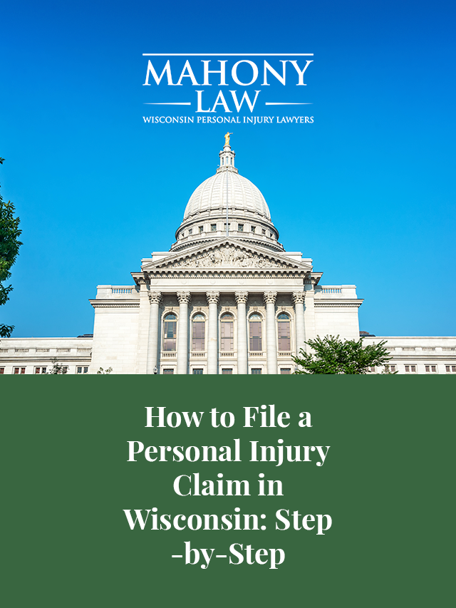 How to File a Personal Injury Claim in Wisconsin: Step-by-Step